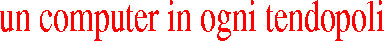 Un computer in ogni tendopoli