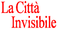 La Citta`    Invisibile